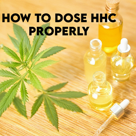 How to Dose HHC Properly