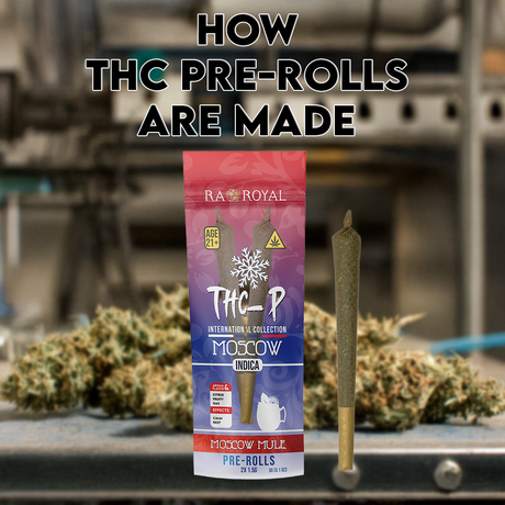 How THC Pre-Rolls Are Made